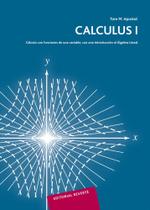Calculus. Volumen 1. Calculo Con Funciones de Una Variable - Reverté Calculus. Volumen 1. Calculo Con Funciones de Una Variable - Reverté