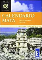 Calendario Maya La Cuenta Sagrada En El Tiempo