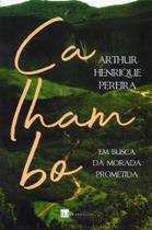 Calhambo. Em Busca da Morada Prometida Calhambo. Em Busca da Morada Prometida