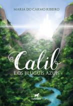 Calib e os Bluguis Azuis Calib e os Bluguis Azuis