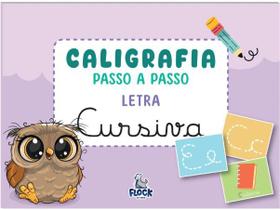 Caligrafia Passo a Passo Letra Cursiva Livro Infantil de Escrita Treino de Caligrafia, Fluidez & Alfabetização