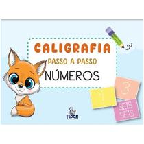 Caligrafia passo a passo: numeros Caligrafia passo a passo: numeros