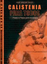 Calistenia para Todos: Passo a Passo para Iniciantes Calistenia para Todos: Passo a Passo para Iniciantes