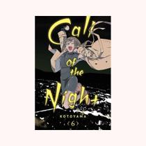 Call of the Night, Vol. 6: Volume 6 Call of the Night, Vol. 6: Volume 6