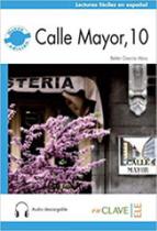 Calle mayor, 10 + audio descargable - b1 - EN CLAVE-ELE ***