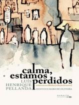 Calma, estamos perdidos Calma, estamos perdidos