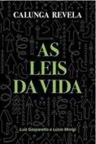Calunga revela as leis da vida - VIDA & CONSCIENCIA