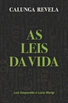 Calunga Revela as Leis da Vida - VIDA E CONSCIENCIA