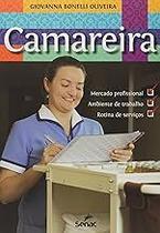 Camareira : Mercado profissional, ambiente de trabalho Paperback Oliveira, Giovanna Bonelli