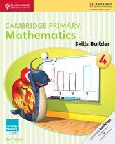 Camb primary maths skills builder 4 - CAMBRIDGE UNIVERSITY PRESS - ELT