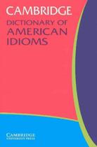 Cambridge dictionary of american idioms - CAMBRIDGE UNIVERSITY PRESS DO BRASIL*** Cambridge dictionary of american idioms - CAMBRIDGE UNIVERSITY PRESS DO BRASIL***