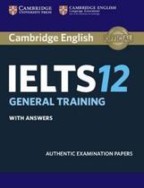 Cambridge english ielts 12 general training sb with answers