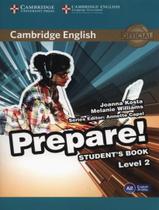 Cambridge english prepare! 2 sb - 1st ed - CAMBRIDGE UNIVERSITY