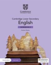 Cambridge lower secondary english 8 wb with digital access - 2nd ed.