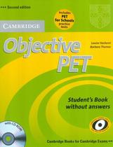 Cambridge objective pet sb without answers and cd-rom & pet for schools practice test - 2nd ed - CAMBRIDGE UNIVERSITY