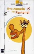 Camela no pantanal, uma - EDICOES SM - PARADIDATICO Camela no pantanal, uma - EDICOES SM - PARADIDATICO