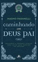 Caminhando com Deus Pai - ACAZ EDITORIAL - CDG Caminhando com Deus Pai - ACAZ EDITORIAL - CDG