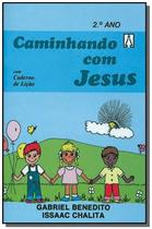 Caminhando Com Jesus - 2O Ano