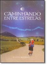 Caminhando Entre Estrelas - EXITO EDITORIAL