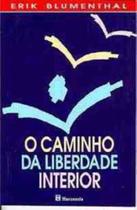 Caminho da Liberdade Interior,o