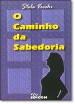 Caminho da Sabedoria, O - EDICON Caminho da Sabedoria, O - EDICON