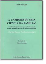 Caminho de uma Ciência da Família, A - SAFE - FABRIS