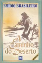 Caminho Do Deserto,a Caminho Do Deserto,a