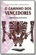 Caminho dos Vencedores,o