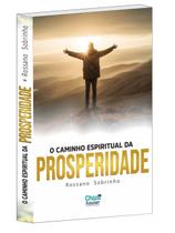 Caminho Espiritual da Prosperidade (O) Caminho Espiritual da Prosperidade (O)