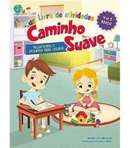 Caminho Suave - Livro de Atividade Caminho Suave - Livro de Atividade