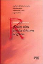 Caminhos da contrução - refleções sobre projetos didáticos de gênero Caminhos da contrução - refleções sobre projetos didáticos de gênero