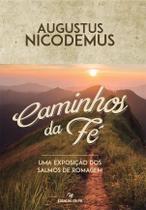 Caminhos da fé I Augustus Nicodemus