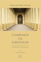 Caminhos da liberdade - GZ EDITORA