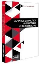 Caminhos Da Política No Mpf Sortido - AMANUENSE LIVROS