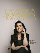 Caminhos de esperança um convite para a redescoberta da vida Caminhos de esperança um convite para a redescoberta da vida