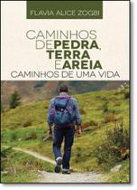 Caminhos de pedra, terra e areia - SCORTECCI