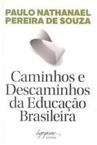 Caminhos e descaminhos da educacao brasileira - INTEGRARE