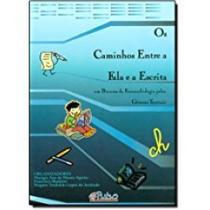 Caminhos entre a fala e a escrita, os: um percurso da fonoaudiologia - PULSO EDIT