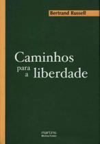 Caminhos para a liberdade - MARTINS EDITORA
