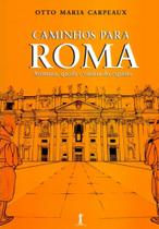 Caminhos Para Roma - Aventura, Queda e Vitória do Espírito - Vide Editorial