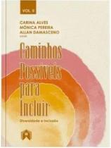 Caminhos possíveis para incluir diversidade e inclusao Caminhos possíveis para incluir diversidade e inclusao