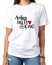 Camisa Administração 1 - profissões - faculdade