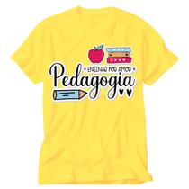 Camisa amarela Pedagogia Educar é semear com sabedoria blusa