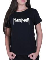 Camisa BabyLook Rock Banda Manowar Camiseta 100% Algodão