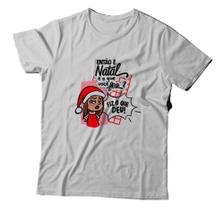 Camisa branca personalizada lembrancinha e presente de Natal - Então é Natal e o que você fez Camisa branca personalizada lembrancinha e presente de Natal - Então é Natal e o que você fez