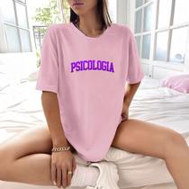Camisa Camiseta Feminina Estampada College Psicologia 100% Algodão Fio 30.1 Penteado
