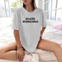 Camisa Camiseta Feminina Estampada Relações Internacionais 100% Algodão Fio 30.1 Penteado