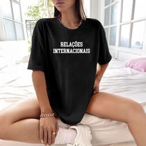 Camisa Camiseta Feminina Estampada Relações Internacionais 100% Algodão Fio 30.1 Penteado
