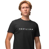 Camisa Camiseta Masculina Estampada Friends Medicina 100% Algodão Fio 30.1 Penteado