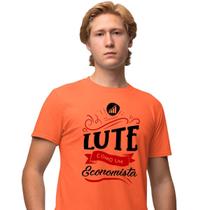 Camisa Camiseta Masculina Estampada Lute como um Economista 100% Algodão Fio 30.1 Penteado - Genuine Grit